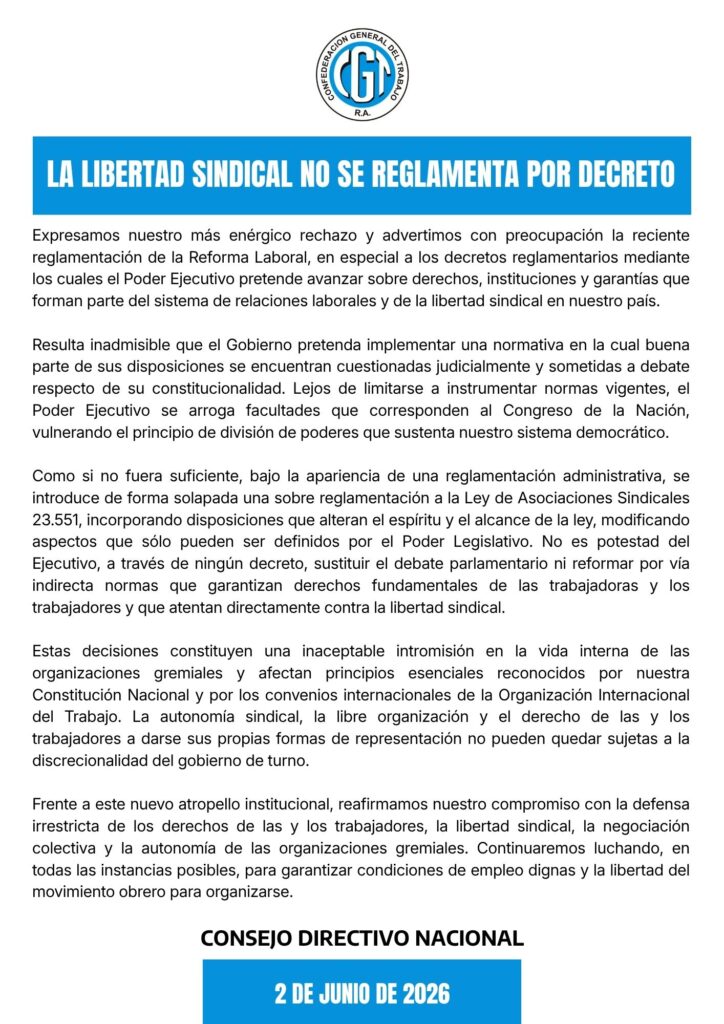 La CGT rechazó la reglamentación de la reforma laboral y acusó al Gobierno de buscar "sustituir el debate d...