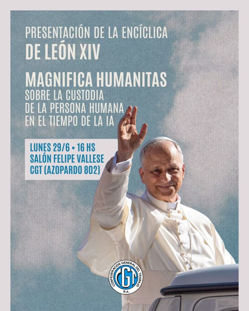La CGT presentará la encíclica del Papa León XIV: "La tecnología debe estar al servicio del trabajador, no ...